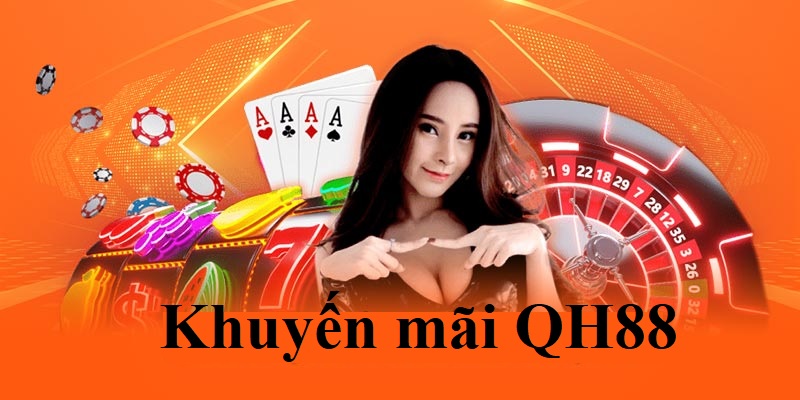 Đăng nhập QH88 nhận ngay ưu đãi cực khủng