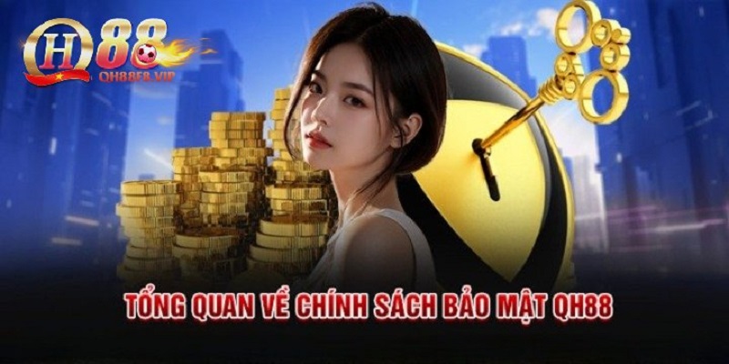 Ưu điểm vượt trội của chính sách bảo mật QH88 người chơi nên biết